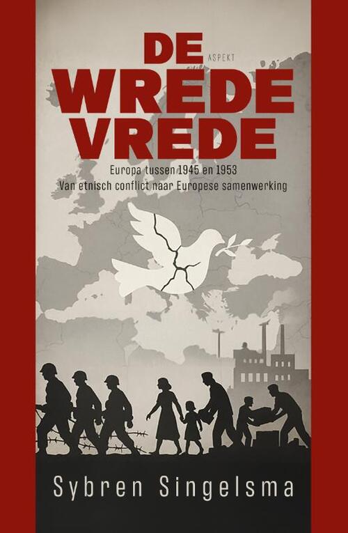 Sybren Singelsma De Wrede vrede -   (ISBN: 9789464873511)