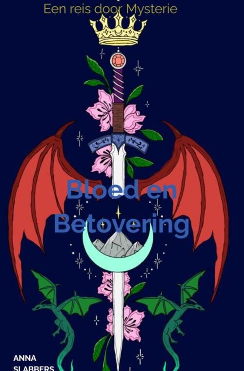 Anna Slabbers Bloed en Betovering -   (ISBN: 9789403819358)