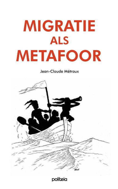 Jean-Claude Métraux Migratie als metafoor -   (ISBN: 9782509031167)