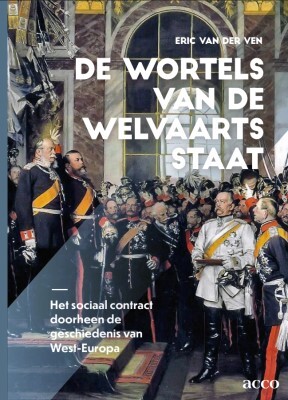 Eric van der Ven De wortels van de welvaartsstaat -   (ISBN: 9789464678123)