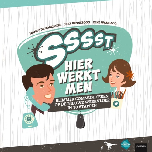 Elke Wambacq, Joke Renneboog, Nancy de Vogelaere SSST, Hier Werkt Men -   (ISBN: 9782509020956)