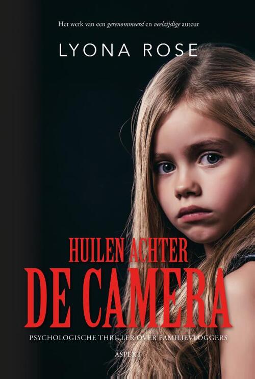 Lyona Rose Huilen achter de camera -   (ISBN: 9789464873504)