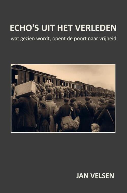Jan Velsen Echo's Uit Het Verleden -   (ISBN: 9789465203744)