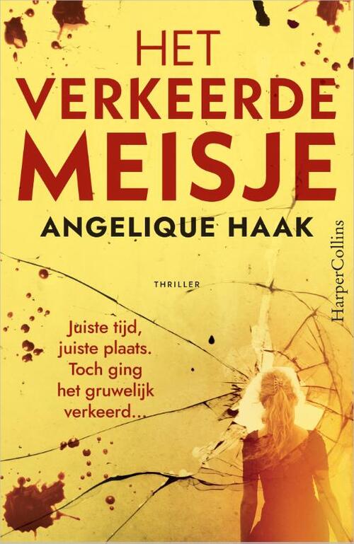 Angelique Haak Het verkeerde meisje -   (ISBN: 9789402719376)