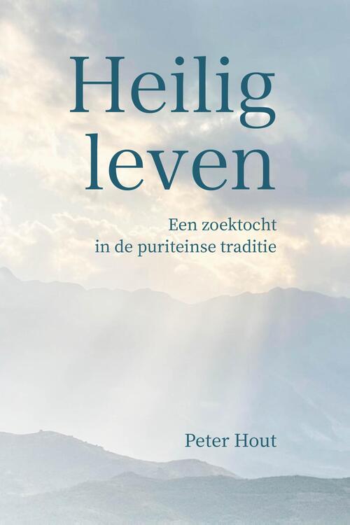 Peter Hout Heilig leven -   (ISBN: 9789402913811)