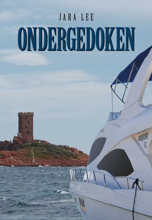 Jara Lee Ondergedoken -   (ISBN: 9789463657921)