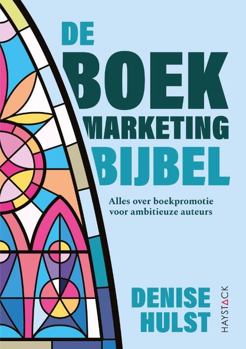 Denise Hulst De boekmarketingbijbel -   (ISBN: 9789461266873)
