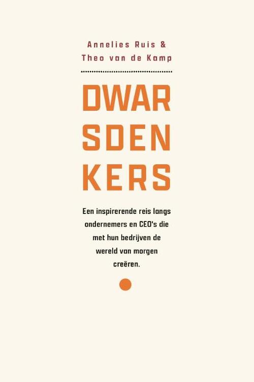Annelies Ruis, Theo van de Kamp Dwarsdenkers -   (ISBN: 9789465118949)