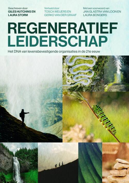 Giles Hutchins, Laura Storm Regeneratief leiderschap -   (ISBN: 9789493455016)