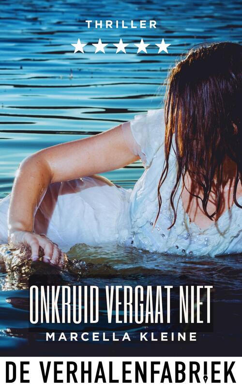 Marcella Kleine Onkruid vergaat niet -   (ISBN: 9789465270432)