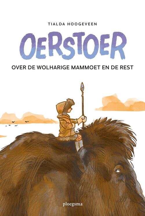 Tialda Hoogeveen Oerstoer -   (ISBN: 9789021679389)