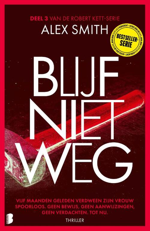 Alex Smith Blijf niet weg -   (ISBN: 9789059902770)
