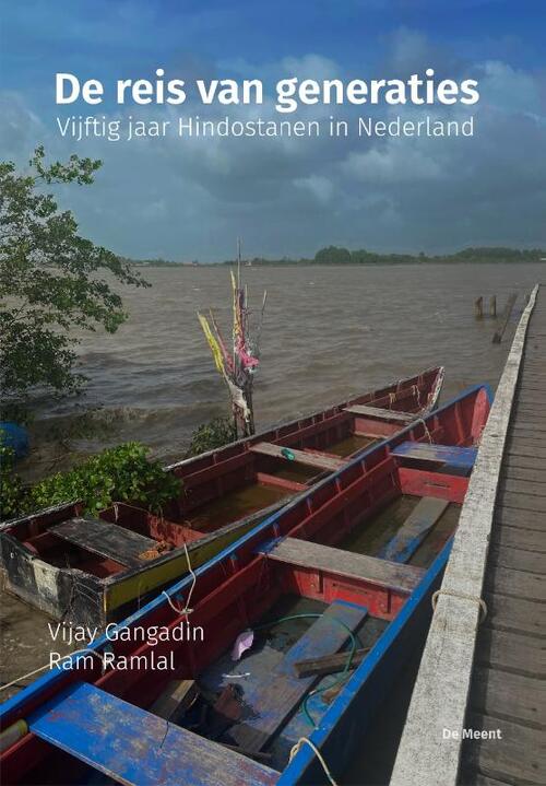 Ram Ramlal, Vijay Gangadin De reis van generaties -   (ISBN: 9789083493060)