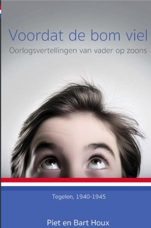 Bart Houx Voordat de bom viel (herziene versie) -   (ISBN: 9789403828053)