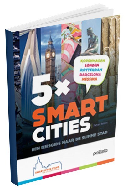 Pieter Ballon 5 X smart cities - Een reisgids naar de slimme stad (VUB) -   (ISBN: 9782509030832)