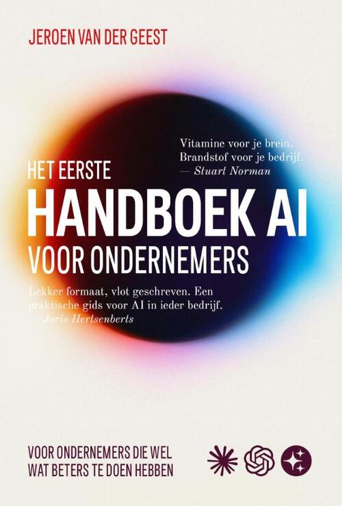 Jeroen van der Geest Het eerste Handboek AI voor ondernemers -   (ISBN: 9789465330037)