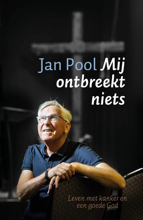Jan Pool Mij ontbreekt niets -   (ISBN: 9789043544214)