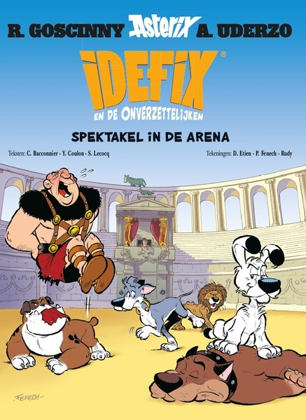 Cedric Bacconnier, Etien D Idefix en de onverzettelijken 4 - spektakel in de arena -   (ISBN: 9782864976431)