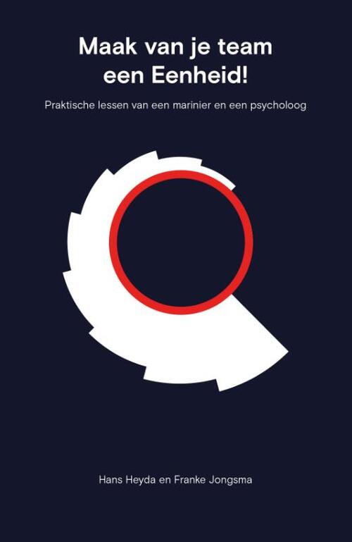 Franke Jongsma, Hans Heyda Maak van je team een eenheid -   (ISBN: 9789492528223)