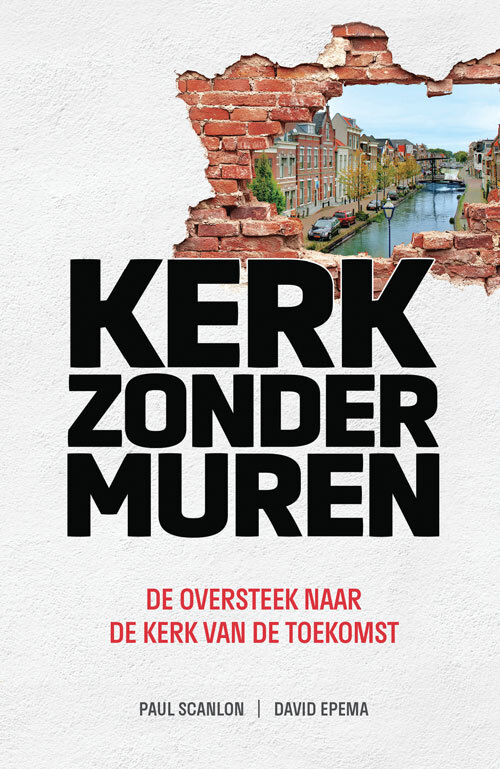 David Epema, Paul Scanlon Kerk zonder muren -   (ISBN: 9789492726094)