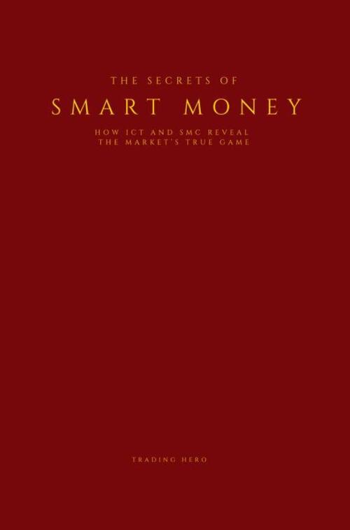 Trading Hero Secrets of Smart Money -   (ISBN: 9789465313634)