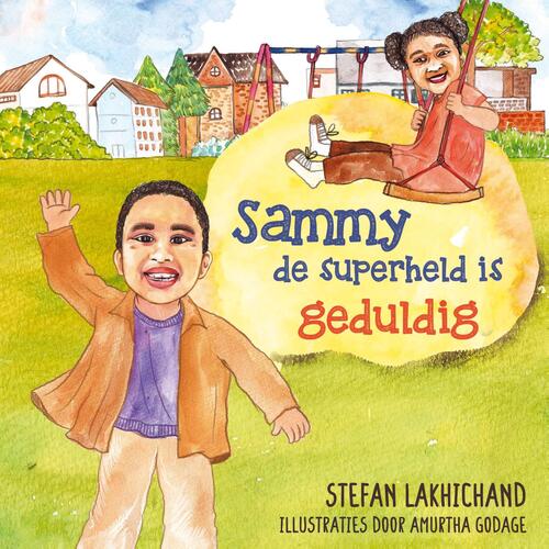 Stefan Lakhichand Sammy de superheld is geduldig -   (ISBN: 9789493274433)