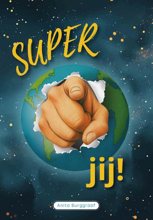 Anita Burggraaf SUPER jij -   (ISBN: 9789493274464)