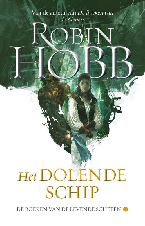 Robin Hobb De Boeken van de Levende Schepen 2 - Het Dolende Schip -   (ISBN: 9789021062068)