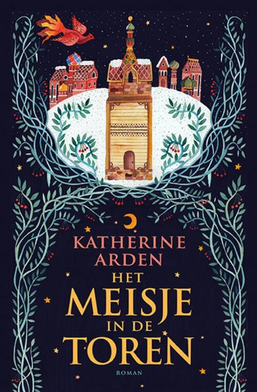 Katherine Arden Het meisje in de toren -   (ISBN: 9789021062112)