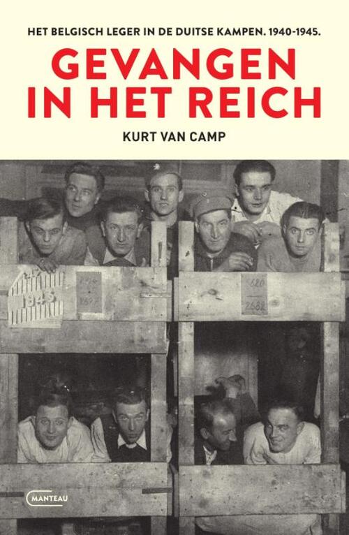 Kurt van Camp Gevangen in het Reich. Het Belgisch leger in de Duitse kampen. 1940-1945 -   (ISBN: 9789002269158)