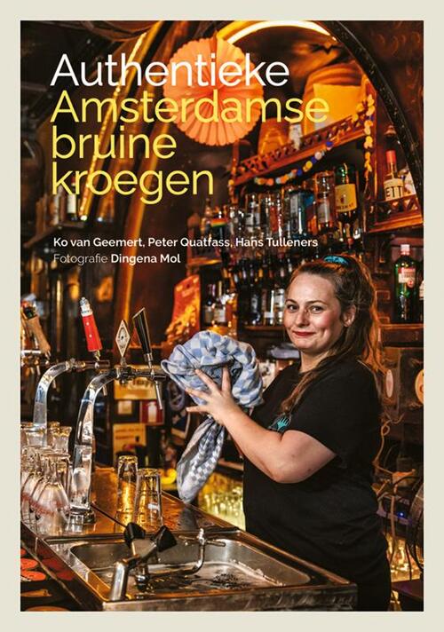 Uitgeverij Verloren Authentieke Amsterdamse bruine kroegen -   (ISBN: 9789464551921)