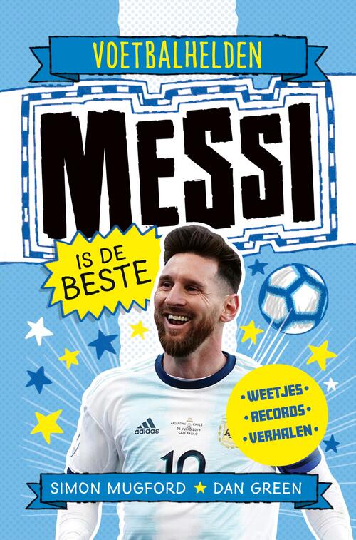 Simon Mugford Voetbalhelden - Messi is de beste -   (ISBN: 9789493474147)