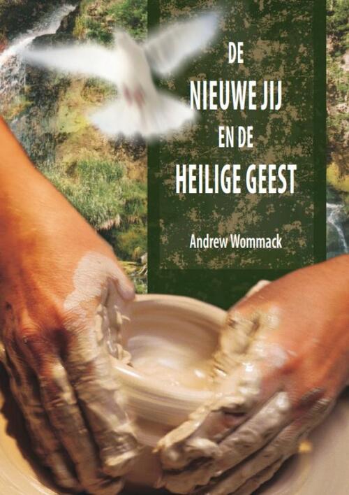 Andrew Wommack De nieuwe jij en de Heilige Geest -   (ISBN: 9789083543802)