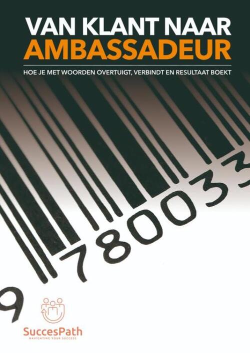 Andy de Bondt Van klant naar ambassadeur -   (ISBN: 9789403835846)