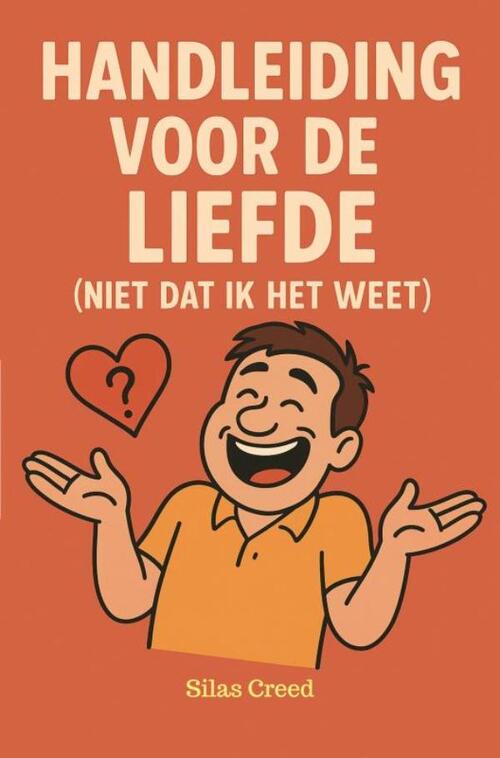 Silas Creed Handleiding voor de liefde -   (ISBN: 9789465312699)