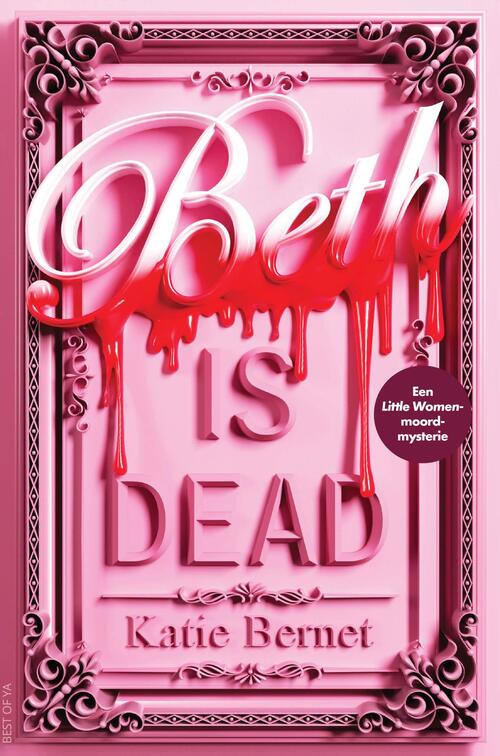 K. Katie Bernet Beth is dead -   (ISBN: 9789000402113)