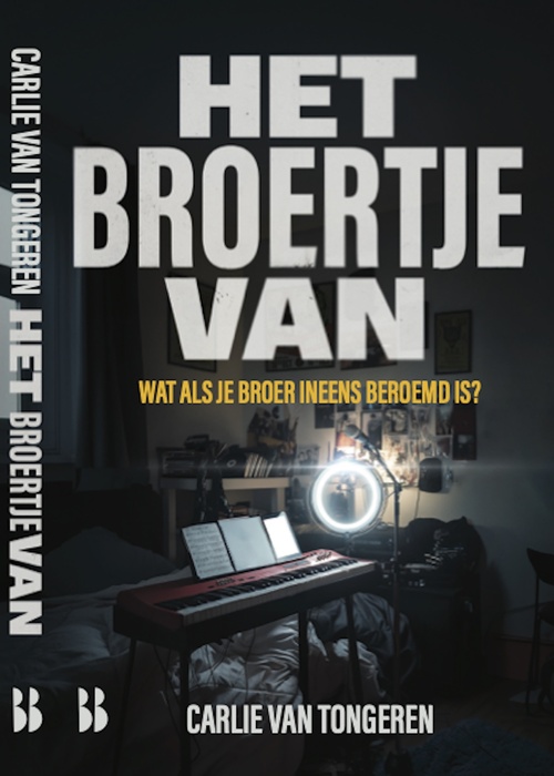 Carlie van Tongeren Het broertje van -   (ISBN: 9789463496223)