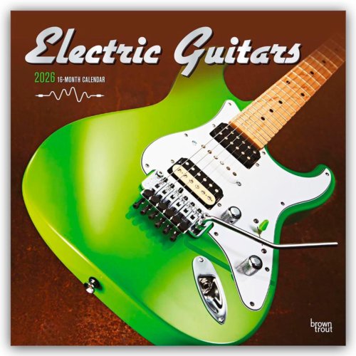 Van Ditmar Boekenimport B.V. Electric Guitars - Elektrische Gitarren 2026 - 16-Monatskalender - Browntrout Wandkalender - Browntrout Publishers