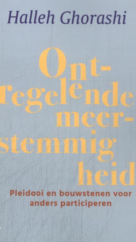 Halleh Ghorashi Ontregelende meerstemmigheid -   (ISBN: 9789461646514)
