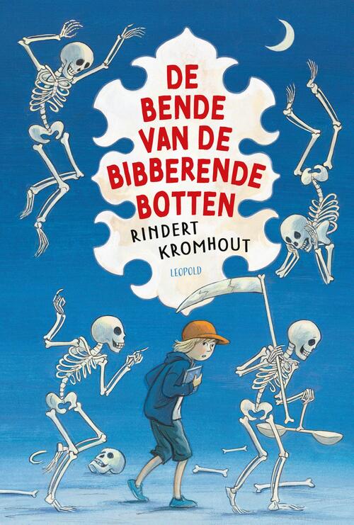 Rindert Kromhout De bende van de bibberende botten -   (ISBN: 9789025889784)