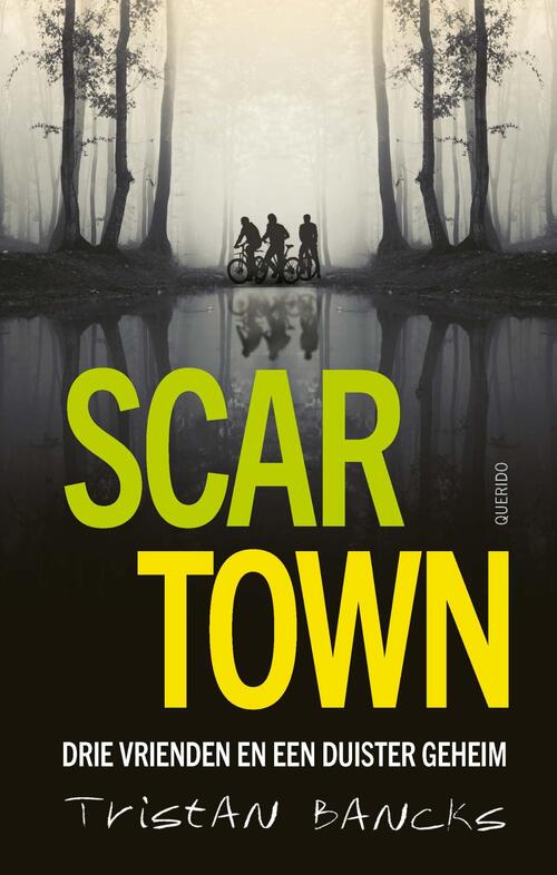 Tristan Bancks Scar Town -   (ISBN: 9789045131948)