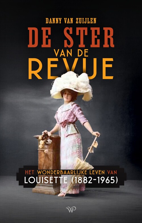 Danny van Zuijlen De ster van de revue -   (ISBN: 9789464561470)
