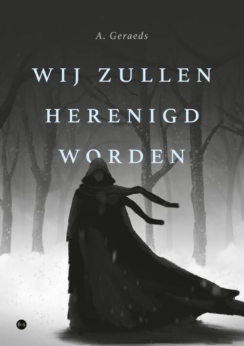 A. Geraeds Wij zullen herenigd worden -   (ISBN: 9789465288437)