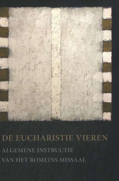 Iclz De eucharistie vieren -   (ISBN: 9789461960733)