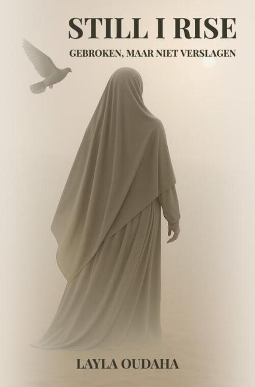 Layla Oudaha Still I Rise -   (ISBN: 9789403836812)