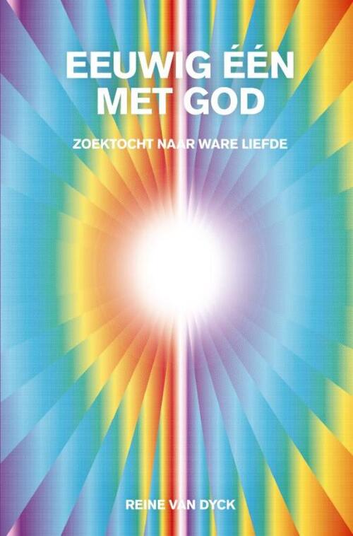 Reine van Dyck Eeuwig Een Met God -   (ISBN: 9789403827711)