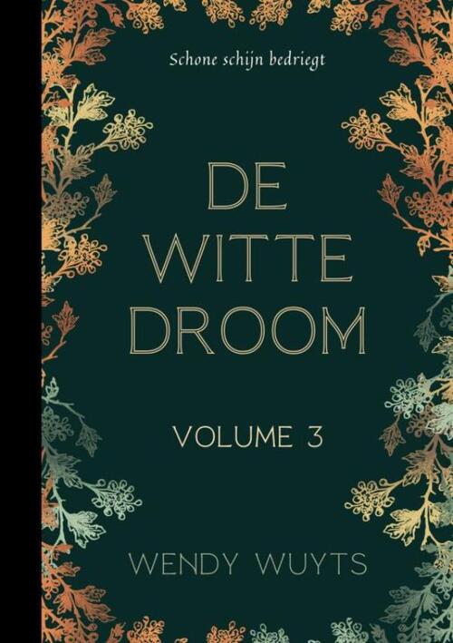 Wendy Wuyts De witte droom -   (ISBN: 9789465204048)