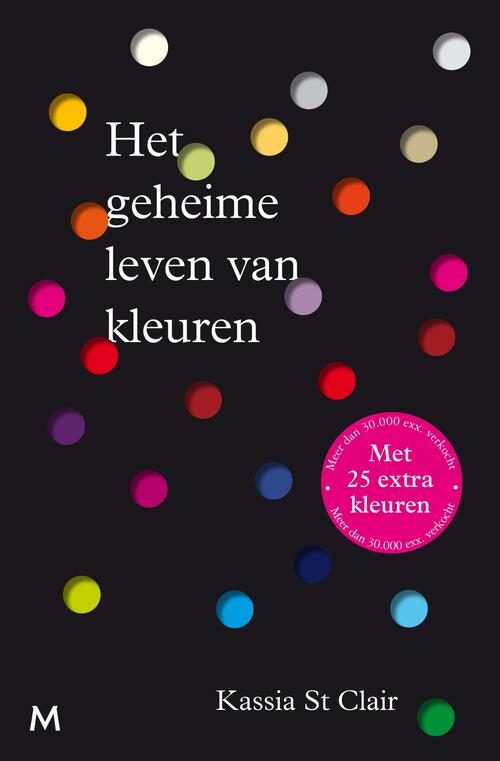 Kassia St Clair Het geheime leven van kleuren -   (ISBN: 9789402327960)