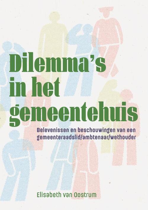 Elisabeth van Oostrum Dilemma's in het gemeentehuis -   (ISBN: 9789463015783)