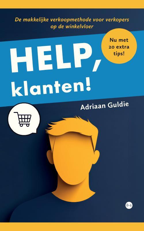 Adriaan Guldie Help, klanten! -   (ISBN: 9789465282664)